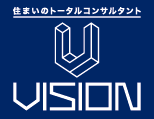 住まいのトータルコンサルタント vision